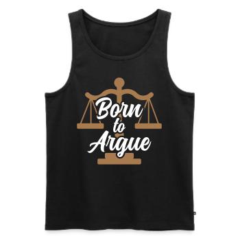 Geboren Um Zu Argumentieren Argument Anwalt - Männer Premium Bio Tank Top - Schwarz - Vorne - AI Model Male 178 light (178cm)