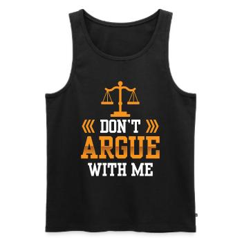 Diskutiere Nicht Mit Mir Argument Argumentieren - Männer Premium Bio Tank Top - Schwarz - Vorne - AI Model Male 178 light (178cm)