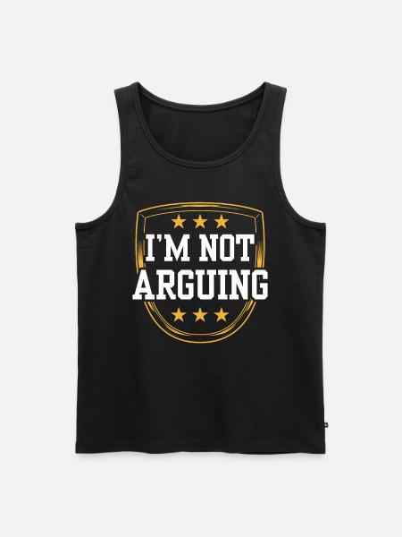 I'm not arguing argument - Men's Premium Organic Tank Top - black