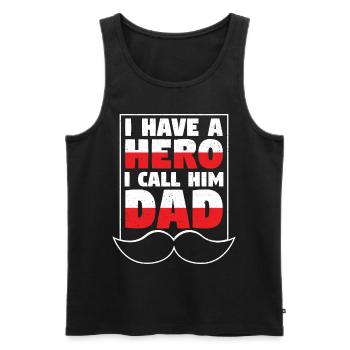 I Have A Hero I Call Him Dad - Men's Premium Organic Tank Top - black - Front - Michal (187cm)