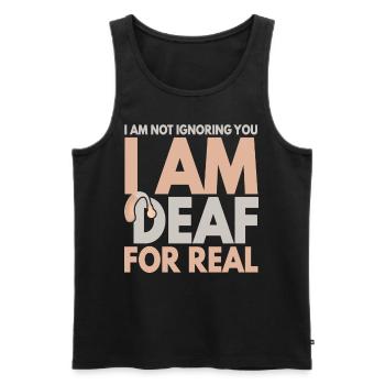 I Am Not Ignoring You I Am Deaf For Real - Men's Premium Organic Tank Top - black - Front - Michal (187cm)