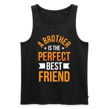 Ein Bruder Ist Der Perfekte Beste Freund Brüder - Männer Premium Bio Tank Top - Schwarz - Vorne - Michal (187cm)