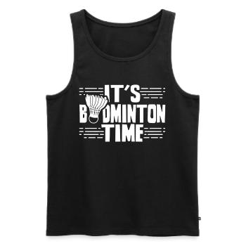 It's badminton time Badminton players - Men's Premium Organic Tank Top - black - Front - Michal (187cm)