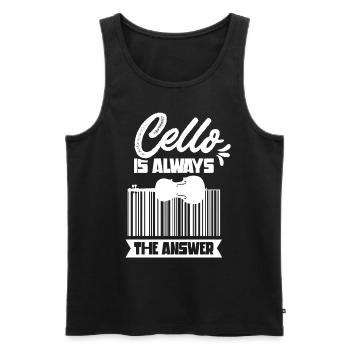 Cello Ist Immer Die Antwort Cellist Cellos - Männer Premium Bio Tank Top - Schwarz - Vorne - Michal (187cm)