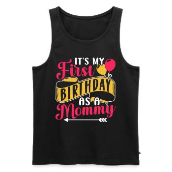 Es Ist Mein Erster Geburtstag Als Mami Party Mama - Männer Premium Bio Tank Top - Schwarz - Vorne - Michal (187cm)