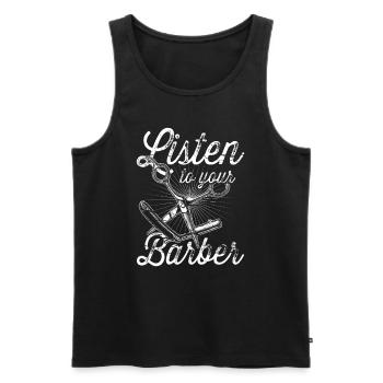 Listen to your Barber Barbershop Barber - Men's Premium Organic Tank Top - black - Front - Michal (187cm)