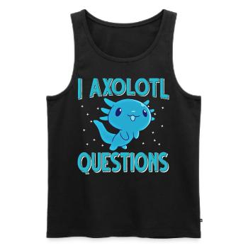 Axolotl. I Axolotl Questions - Männer Premium Bio Tank Top - Schwarz - Vorne - Michal (187cm)