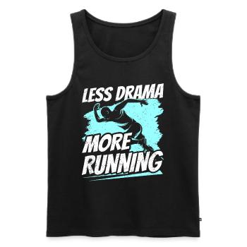 Weniger Drama Mehr Laufen Joggen Läufer Jogger - Männer Premium Bio Tank Top - Schwarz - Vorne - Michal (187cm)