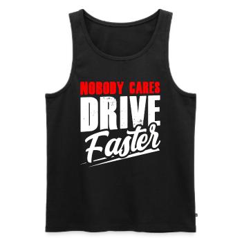 No one cares Drive faster Team Nobody - Men's Premium Organic Tank Top - black - Front - Michal (187cm)