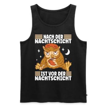 Nachtschicht Nachtdienst - Männer Premium Bio Tank Top - Schwarz - Vorne - Michal (187cm)