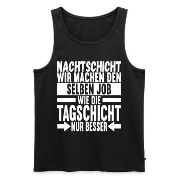 Nachtschicht Nachtdienst - Männer Premium Bio Tank Top - Schwarz - Vorne - Michal (187cm)