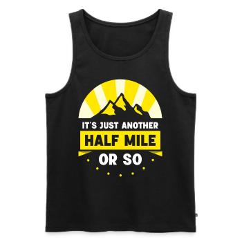 Es Ist Nur Eine Weitere Halbe Meile Oder So - Männer Premium Bio Tank Top - Schwarz - Vorne - AI Model Male 178 light (178cm)