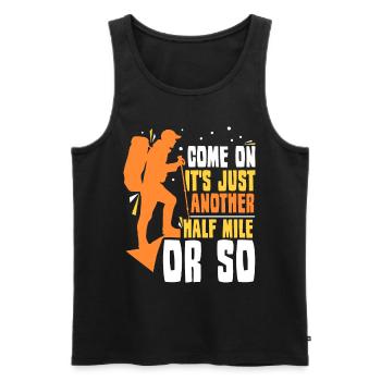 Come on it's only half a mile or so - Men's Premium Organic Tank Top - black - Front - AI Model Male 178 light (178cm)