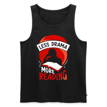 Less drama Read more Hobby sayings Motivation - Men's Premium Organic Tank Top - black - Front - AI Model Male 178 light (178cm)