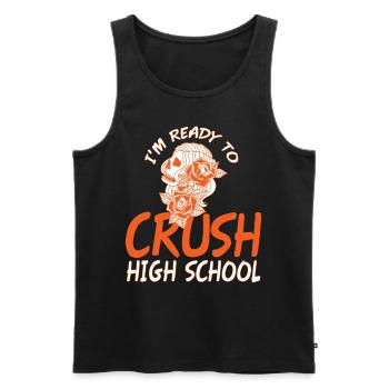 Im Ready To Crush High School - Men's Premium Organic Tank Top - black - Front - AI Model Male 178 light (178cm)