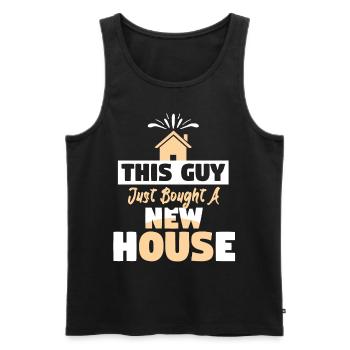 This Guy Just Bought A New House - Men's Premium Organic Tank Top - black - Front - Michal (187cm)