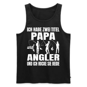 Ich habe zwei Titel Papa und Angler und ich rocke - Männer Premium Bio Tank Top - Schwarz - Vorne - Michal (187cm)