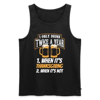 Trinke Zweimal Im Jahr Wenn Erntedank Thanksgiving - Männer Premium Bio Tank Top - Schwarz - Vorne - Michal (187cm)
