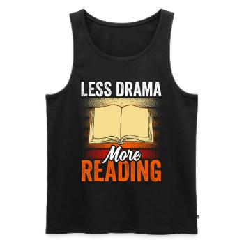 Weniger Drama Mehr Lesen Leserin Sprüche Hobby - Männer Premium Bio Tank Top - Schwarz - Vorne - AI Model Male 178 light (178cm)