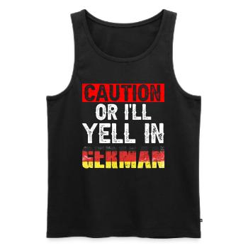 Vorsicht Oder Ich Schreie Auf Deutsch Deutschland - Männer Premium Bio Tank Top - Schwarz - Vorne - Michal (187cm)