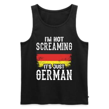 Ich Schreie Nicht Es Ist Nur Deutsch Deutschland - Männer Premium Bio Tank Top - Schwarz - Vorne - Michal (187cm)