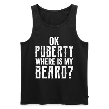 Ok Pubertät Wo Ist Mein Bart? Teenager Erwachsen - Männer Premium Bio Tank Top - Schwarz - Vorne - Michal (187cm)