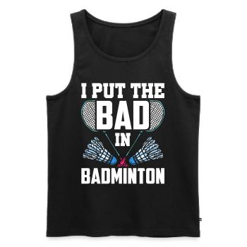 Le mauvais dans le badminton joueur de badminton joueur de badminton badminton - Débardeur bio Premium Homme - noir - Devant - Michal (187cm)