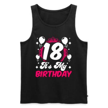 18 It's My Birthday Girl Birthday Eighteen - Men's Premium Organic Tank Top - black - Front - AI Model Male 178 light (178cm)