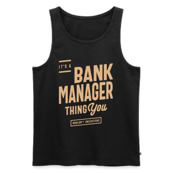 Bank Manager Funny Job Title Profession - Men's Premium Organic Tank Top - black - Front - Michal (187cm)