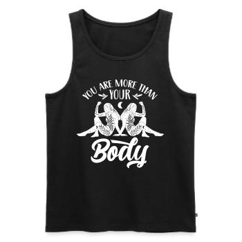 You are more than your body annoys body shaming - Men's Premium Organic Tank Top - black - Front - Michal (187cm)