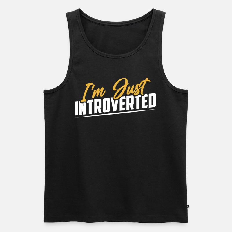 Ich Bin Einfach Introvertiert Introvertierter - Männer Premium Bio Tank Top - Schwarz