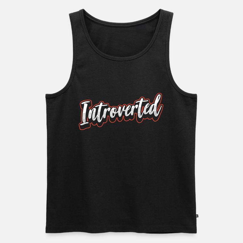 Introverted Sarcasm Introverted Shy - Men's Premium Organic Tank Top - black
