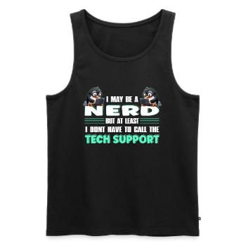 I May Be a Nerd But at Least I Need No Tech - Männer Premium Bio Tank Top - Schwarz - Vorne - Michal (187cm)