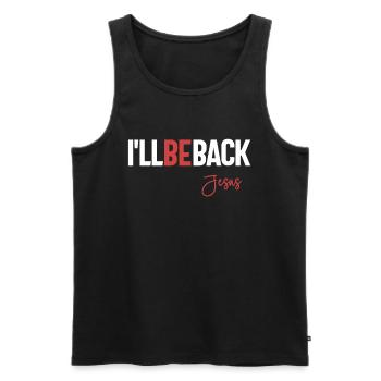 I'll Be Back Jesus - Christian Religious - Men's Premium Organic Tank Top - black - Front - Michal (187cm)