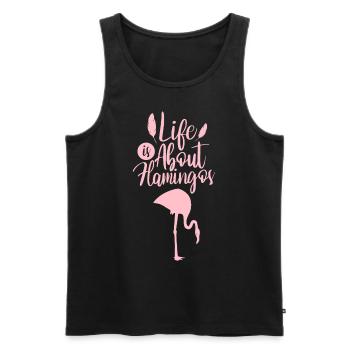 Life is about flamingo's animal flamingo cute - Men's Premium Organic Tank Top - black - Front - Michal (187cm)