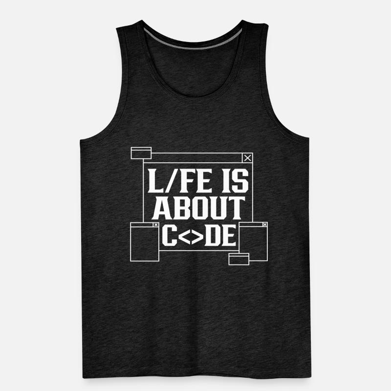 Life is all about Code Coding Coder Men's Premium Organic Tank Top