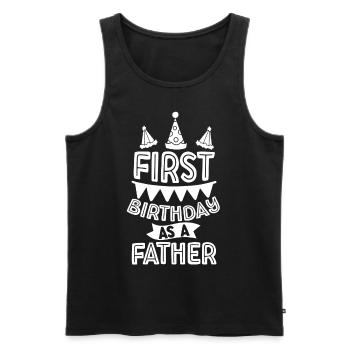 Premier anniversaire en tant que papa papa fête papa - Débardeur bio Premium Homme - noir - Devant - Michal (187cm)