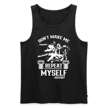 Zwing Mich Nicht Mich Zu Wiederholen Geschichte - Männer Premium Bio Tank Top - Schwarz - Vorne - AI Model Male 178 light (178cm)