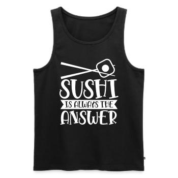 Le sushi est toujours la réponse pour les amateurs de nourriture - Débardeur bio Premium Homme - noir - Devant - Michal (187cm)