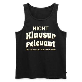 Nicht Klausurrelevant - schönsten Worte der Welt - Männer Premium Bio Tank Top - Schwarz - Vorne - AI Model Male 178 light (178cm)