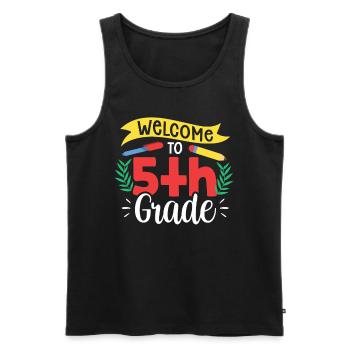 Welcome to the 5th grade fifth fifth graders - Men's Premium Organic Tank Top - black - Front - AI Model Male 178 light (178cm)