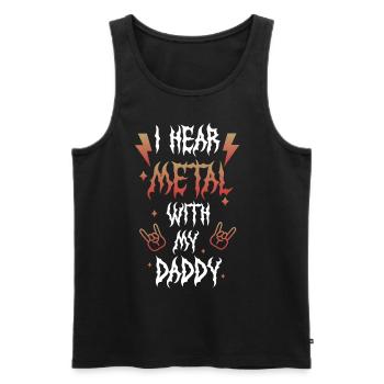 Ich Höre Metall Mit Meinem Vati-t-shirt Für - Männer Premium Bio Tank Top - Schwarz - Vorne - Michal (187cm)