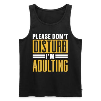 Please do not disturb I will grow up birthday - Men's Premium Organic Tank Top - black - Front - Michal (187cm)