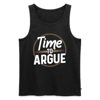 Time to argue Argument Lawyer Sayings - Men's Premium Organic Tank Top - black - Front - Michal (187cm)