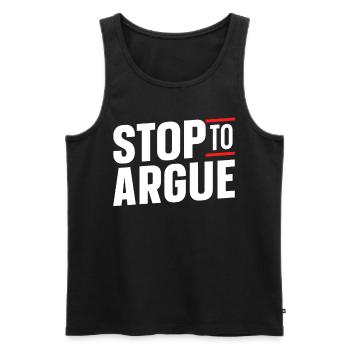 Aufhören Zu Diskutieren Argument Argumentieren - Männer Premium Bio Tank Top - Schwarz - Vorne - AI Model Male 178 light (178cm)