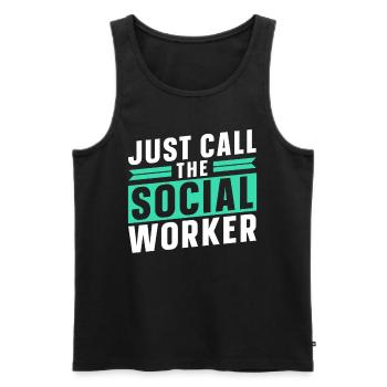 Rufe Einfach Den Sozialarbeiter An Sozialarbeit - Männer Premium Bio Tank Top - Schwarz - Vorne - Michal (187cm)