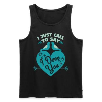 I Just Call To Say I Dove You - Männer Premium Bio Tank Top - Schwarz - Vorne - Michal (187cm)