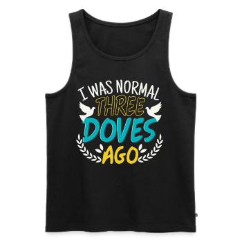 I Was Normal Three Doves Ago - Männer Premium Bio Tank Top - Schwarz - Vorne - AI Model Male 178 light (178cm)