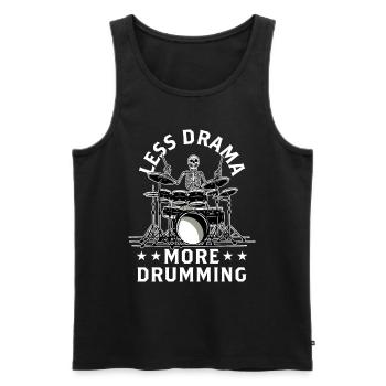 Less drama, more drums, drums, drums - Men's Premium Organic Tank Top - black - Front - Michal (187cm)