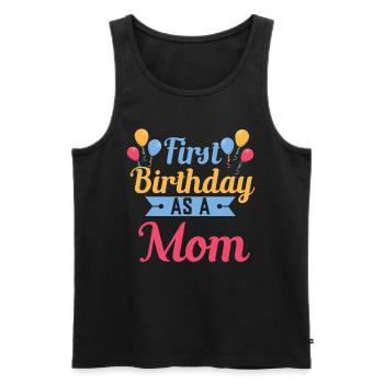 First Birthday As a Mother Pregnant Sayings - Men's Premium Organic Tank Top - black - Front - AI Model Male 178 light (178cm)